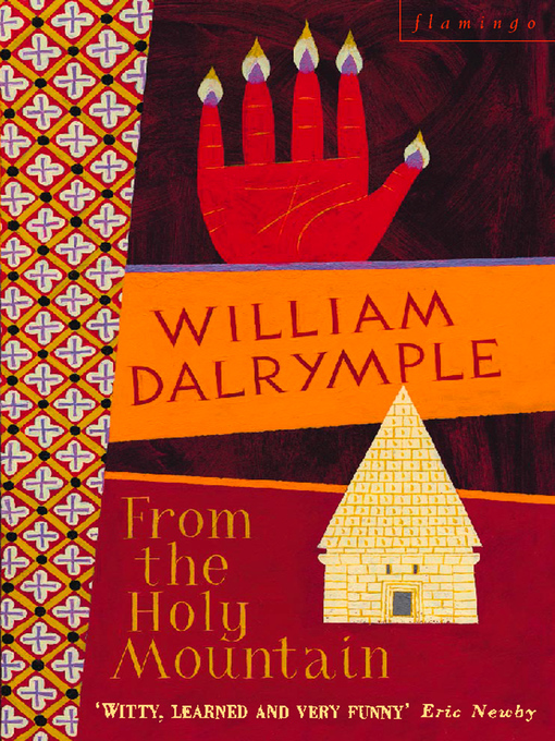Title details for From the Holy Mountain by William Dalrymple - Available